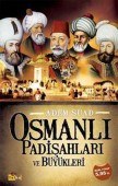Osmanlı Padişahları ve Büyükleri - 