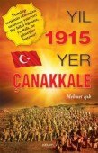 Yıl 1915 Yer Çanakkale - 